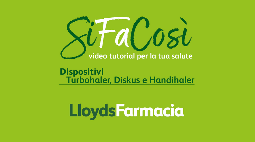 SiFaCosì - Come usare Turbohaler, Diskus e Handihaler