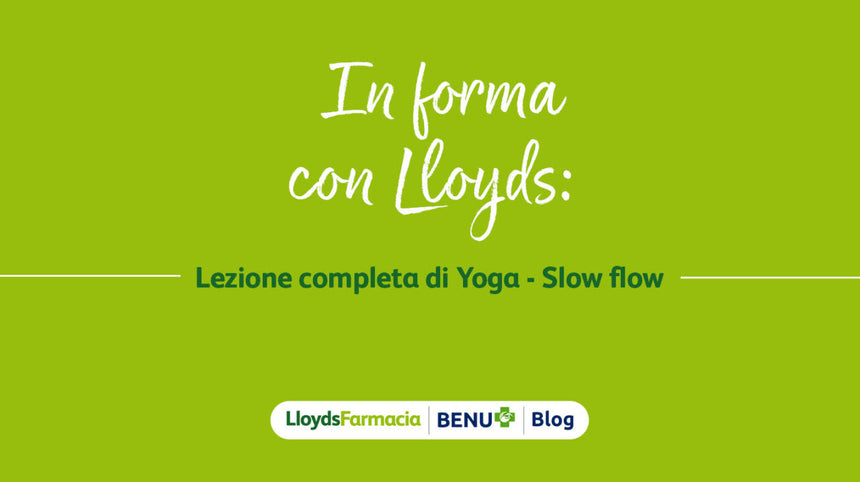 VIDEO | In forma con Lloyds: Lezione completa di Yoga - Slow Food