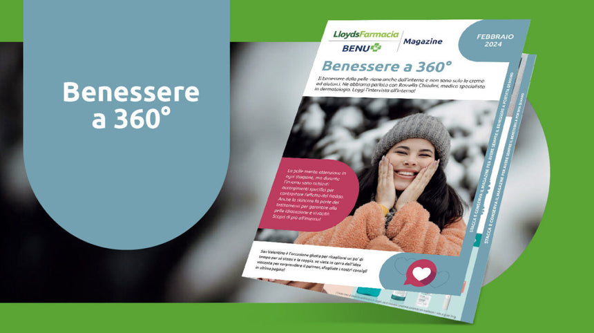 Magazine - Febbraio: Benessere a 360°